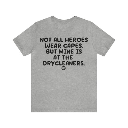 Hero Cape Drycleaners Unisex Tee
