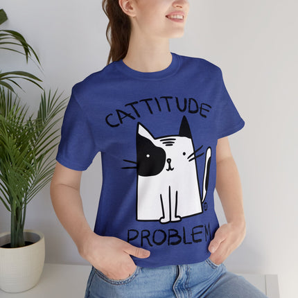 Cattitude Problem Cat Unisex Tee