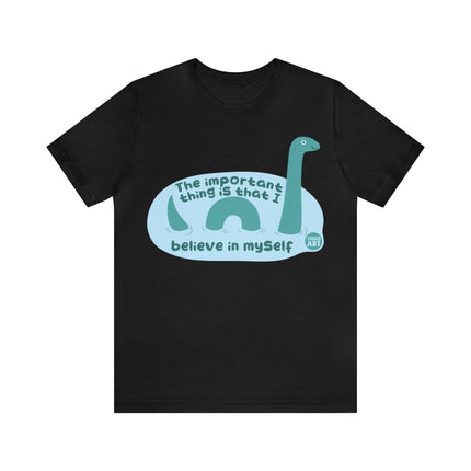 Believe in Yourself Lochness Monster Unisex Short Sleeve Tee