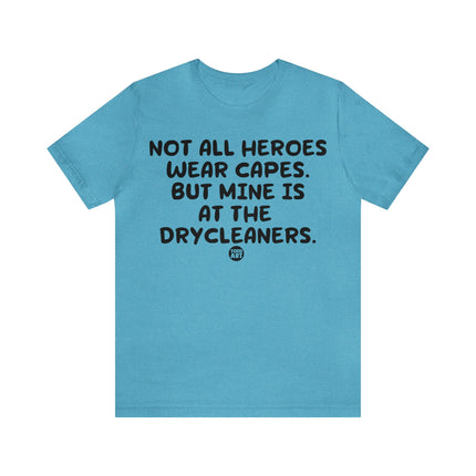 Hero Cape Drycleaners Unisex Tee