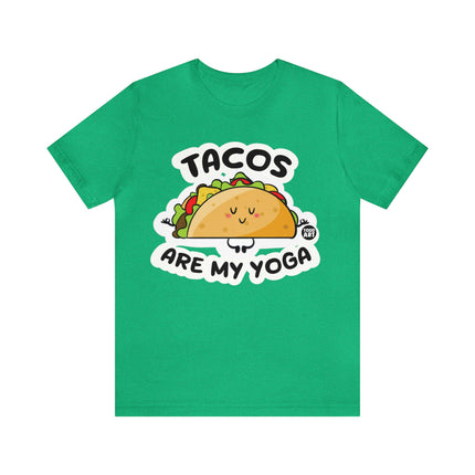 Tacos Are My Yoga Unisex Short Sleeve Tee