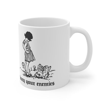 Bury Your Enemies Ceramic Mug