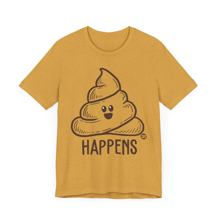 Funny "HAPPENS" Poop Tee Shirt