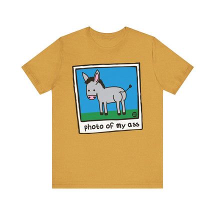 Funny "PHOTO OF MY ASS" Donkey Tee Shirt