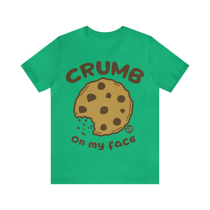 Crumb On My Face Cookie Unisex Tee