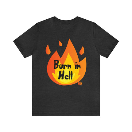 Burn In Hell Unisex Tee