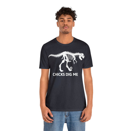 Chicks Dig Me Dinosaur Unisex Tee