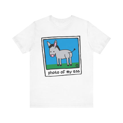 Funny "PHOTO OF MY ASS" Donkey Tee Shirt