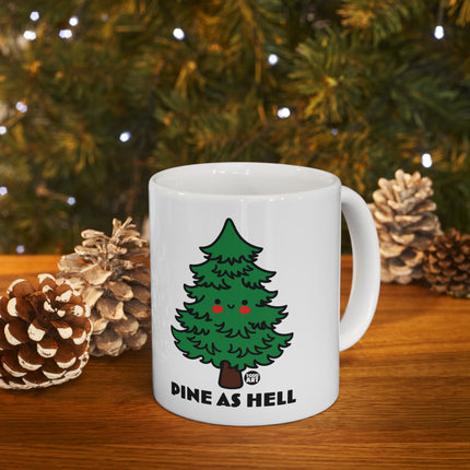 Pine As Hell Christmas Ceramic Mug