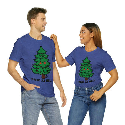 Pine as Hell Christmas Tree Unisex Tee