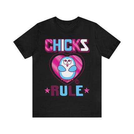 Chicks Rule Unisex Tee