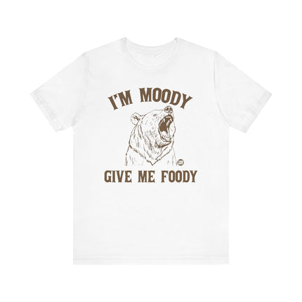 Moody Give Me Foody Bear Tee, Funny Moody Bear Tshirt