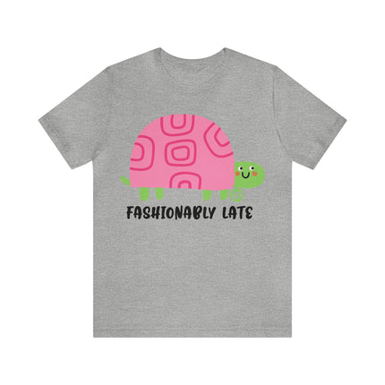 Fashionably Late Turtle Unisex Short Sleeve Tee