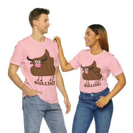 Bullshit Poop Unisex Tee