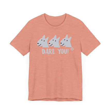 Funny "DARE YOU" Tee Shirt