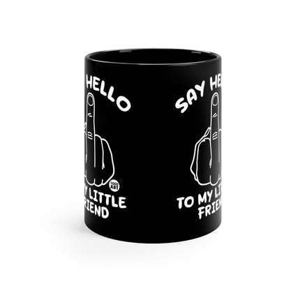 say hello friend Mug