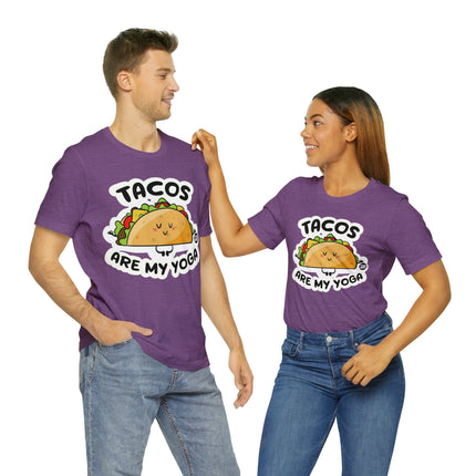 Tacos Are My Yoga Unisex Short Sleeve Tee