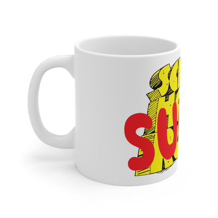 School Sucks Ceramic Mug