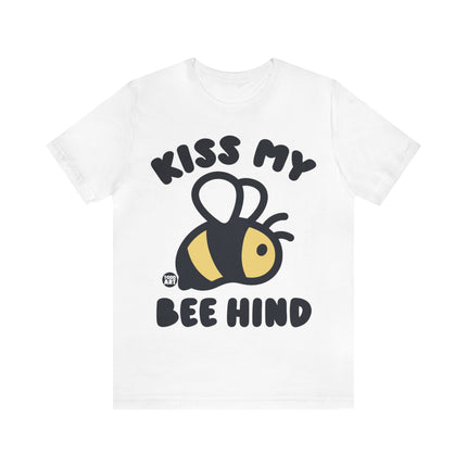 Kiss My Bee Hind Unisex Short Sleeve Tee