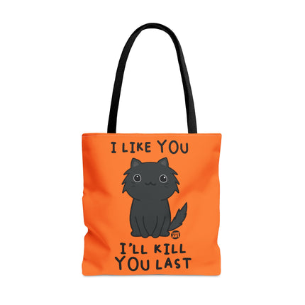 I Like You I'll Kill You Last Cat Tote Bag