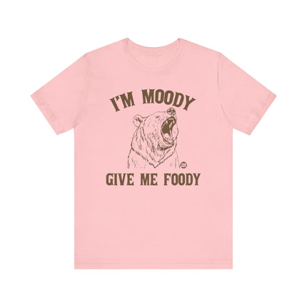 Moody Give Me Foody Bear Tee, Funny Moody Bear Tshirt