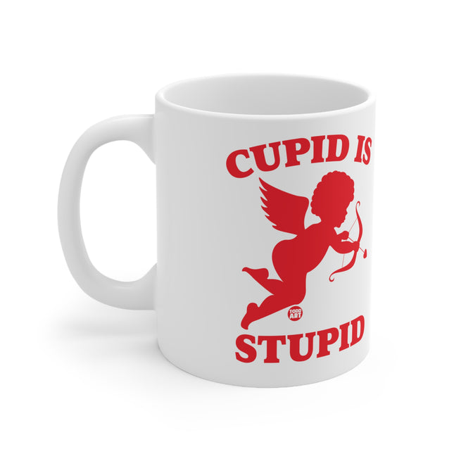 Cupid is Stupid Ceramic Mug
