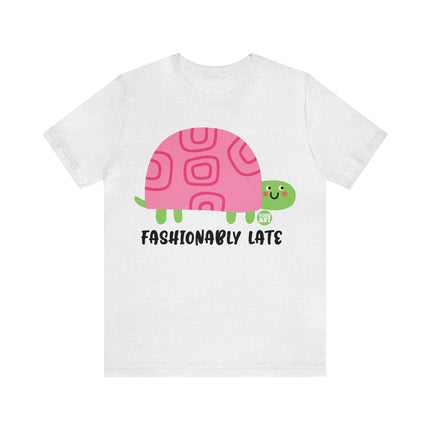 Fashionably Late Turtle Unisex Short Sleeve Tee