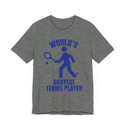 Funny "World's Okayest Tennis Player" Tee Shirt