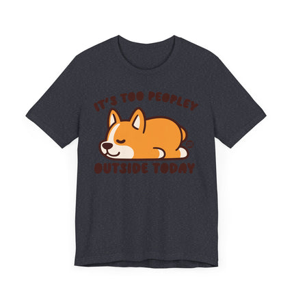 Cute "TOO PEOPLEY OUTSIDE" Tee Shirt