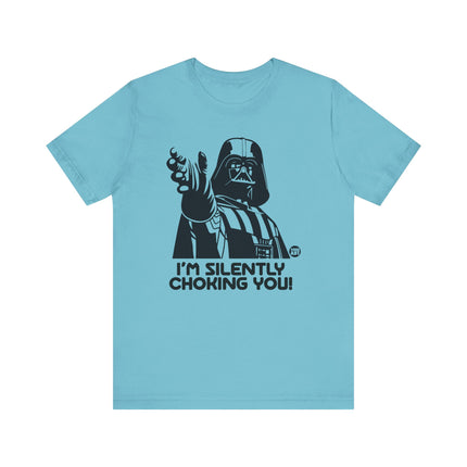 Silently Choking You Darth Vader Tee