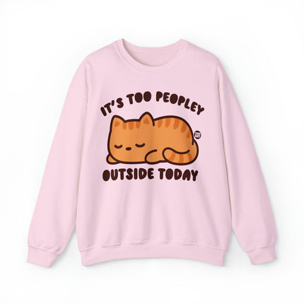 It's Too Peopley Outside Cat Crewneck Sweatshirt