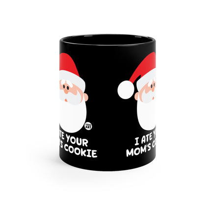 Santa Ate Moms Cookie Matter Mug