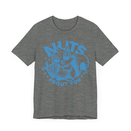 Cute "NUTS ABOUT YOU" SQUIRREL Tee Shirt