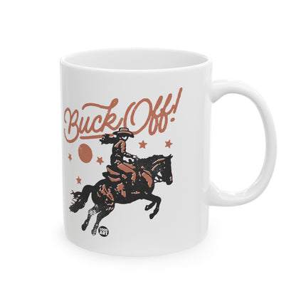 Buck Off Cowboy Ceramic Coffee Mug