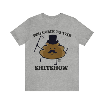 Welcome to the Shit Show Unisex Short Sleeve Tee