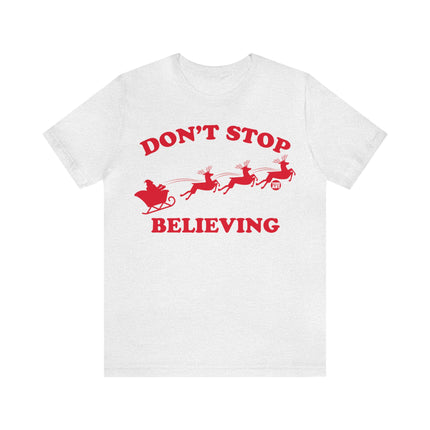 Don't Stop Believing Santa Sleigh Unisex Tee