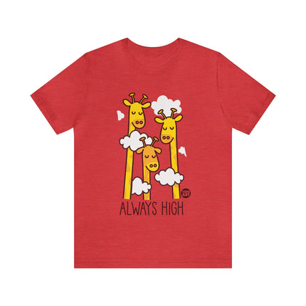 Always High Giraffes Unisex Tee