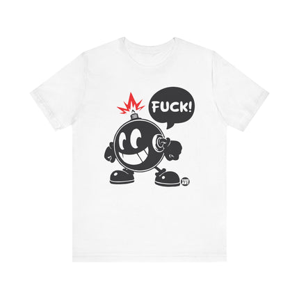 Fuck Bomb Tshirt