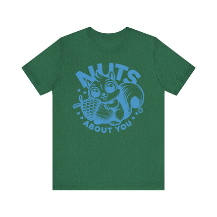 Cute "NUTS ABOUT YOU" SQUIRREL Tee Shirt