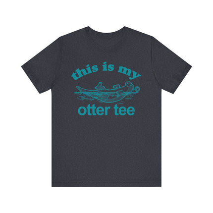 Cute "THIS MY OTTER TEE" Tee Shirt