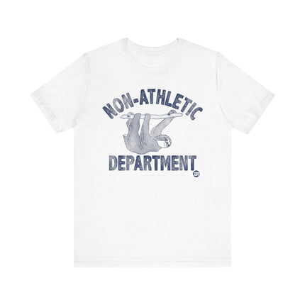 Funny "NON ATHLETIC DEPT" SLOTH Tee Shirt