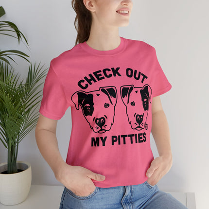 Check Out My Pitties Pitbull Unisex Tee