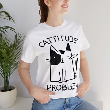 Cattitude Problem Cat Unisex Tee