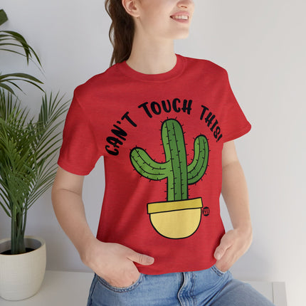 Can't Tough This Cactus Unisex Tee