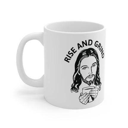 Rise and Grind Jesus Ceramic Mug