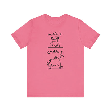 Inhale Exhale Pug Yoga Tee, Funny Yoga Pug Tshirt