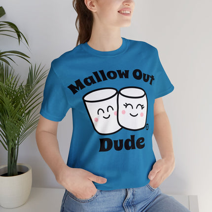 Mallow Out Dude Unisex Short Sleeve Tee