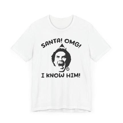 Funny "SANTA OMG I KNOW HIM" ELF Tee Shirt