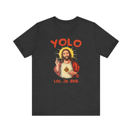 YOLO Jesus Tee, Funny Jesus YOLO Tshirt