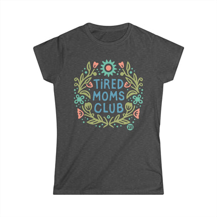 Tired Moms Club Women's Softstyle Tee